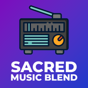 Sacred Music Blend