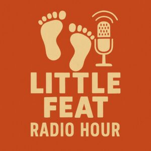 Little Feat Radio Hour