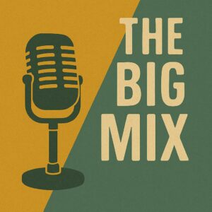 The Big Mix