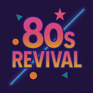 80s Revival
